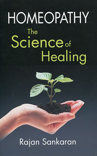 Rajan Sankaran: Homeopathy - The Science of Healing