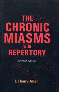 John Henry Allen: The Chronic Miasms with Repertory