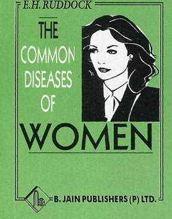 Edwd. Harris Ruddock: The Common Diseases of Women