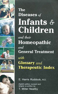 Edwd. Harris Ruddock: The Diseases of Infants and Children and their Homeopathic and General Treatment