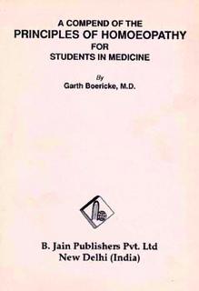 Garth Wilkinson Boericke: Principles of Homoeopathy for students in medicine