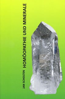 Jan Scholten: Homöopathie und Minerale