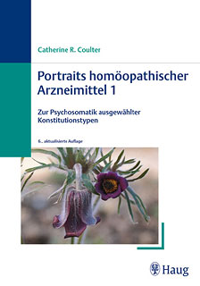 Catherine R. Coulter: Portraits homöopathischer Arzneimittel Band 1