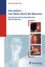 Harry van der Zee: Die Geburt - eine Reise durch die Miasmen