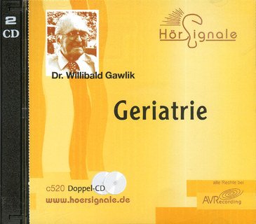 Willibald Gawlik: Geriatrie (CD)