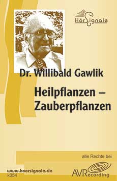 Willibald Gawlik: Heilpflanzen - Zauberpflanzen (CD)