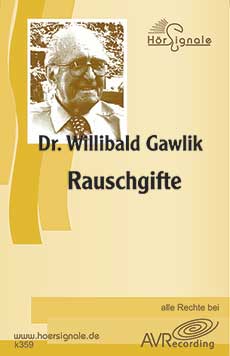 Willibald Gawlik: Rauschgifte (CD)