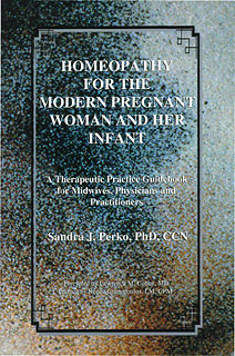 Sandra Perko: Homeopathy for the Modern Pregnant Woman and her Infant