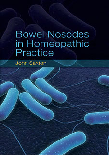 John Saxton: Bowel Nosodes in Homeopathic Practice