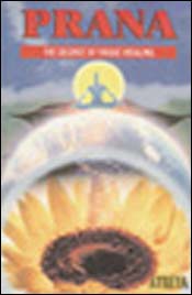 J.P. Atreya: Prana: The Secret of Yogic Healing