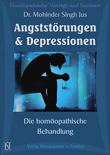 Mohinder Singh Jus: Angststörungen und Depressionen - Die homöopathische Behandlung - 7CD's