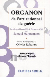 Samuel Hahnemann: Organon de l'art rationnel de guérir