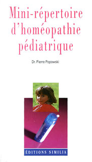 Pierre Popowski: Mini-répertoire d'homéopathie pédiatrique