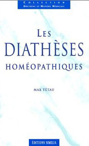 Max Tétau: Les diathèses homéopathiques