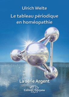 Ulrich Welte: Le tableau périodique en homéopathie