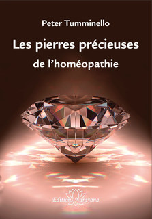 Peter L. Tumminello: Les pierres précieuses de l'homéopathie