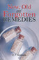 New, Old & Forgotten Remedies / Edward Pollock Anshutz