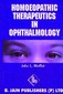 Homoeopathic Therapeutics in Ophthalmology / John L. Moffat