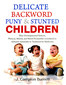 Delicate, Backward, Puny & Stunted Children