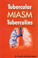 Tubercular Miasm  / Farokh J. Master