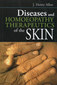 Diseases and Homoeopathy Therapeutics of the Skin / John Henry Allen