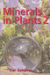 Minerals in Plants 2 / Jan Scholten