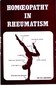 Homoeopathy in Rheumatism / Y.R. Agrawal Homoeopathy in Rheumatism / Y.R. Agrawal