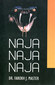 Naja Naja Naja / Farokh J. Master