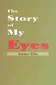 Story of My Eyes / J. Ellis Barker