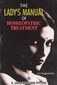 The Lady's Manual of Homoeopathic Treatment / Edwd. Harris Ruddock