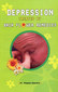 Depression treated by Bach flower Remedies / Rajeev Saxena