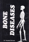 Bone disease / Sayeed Ahmad