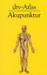 dtv-Atlas Akupunktur / Carl Hermann Hempen