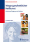 Wege ganzheitlicher Heilkunst / Rosina Sonnenschmidt