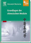 Grundlagen der chinesischen Medizin / Giovanni Maciocia