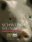 Schweinesignale / Jan Hulsen / Kees Scheepens