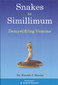 Snakes to Simillimum - Demystifying Venom / Farokh J. Master