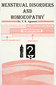 Menstrual Disorders and Homoeopathy / Y.R. Agrawal Menstrual Disorders and Homoeopathy / Y.R. Agrawal