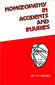 Homoeopathy in Accidents and Injuries / Y.R. Agrawal Homoeopathy in Accidents and Injuries / Y.R. Agrawal