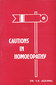 Cautions in Homoeopathy / Y.R. Agrawal Cautions in Homoeopathy / Y.R. Agrawal