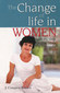 The Change of Life in Women / James Compton Burnett