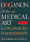 Organon of the Medical Art  Imperfect copy / Samuel Hahnemann