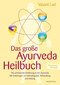 Das große Ayurveda-Heilbuch / Vasant Lad