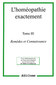 L'homéopathie exactement Tome III / Didier Grandgeorge L'homéopathie exactement Tome III / Didier Grandgeorge