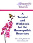 A Tutorial and Workbook for the Homeopathic Repertory / Karen Allen A Tutorial and Workbook for the Homeopathic Repertory / Karen Allen