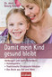 Damit mein Kind gesund bleibt / Georg Dr.med Kneißl