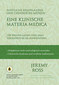 Eine klinische Materia Medica - Westliche Heilpflanzen und Chinesische Medizin / Jeremy Ross