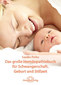 Das große Homöopathiebuch für Schwangerschaft, Geburt und Stillzeit / Sandra Perko