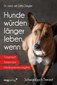 Hunde würden länger leben, wenn... / Jutta Ziegler