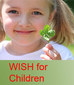 WISH for Children - Kindliches Erleben und Homöopathie / Sankaran / Dack / Neuhold / Joshi / Gandhi / Sneevliet / Hansel u.a. WISH for Children - Kindliches Erleben und Homöopathie / Sankaran / Dack / Neuhold / Joshi / Gandhi / Sneevliet / Hansel u.a.